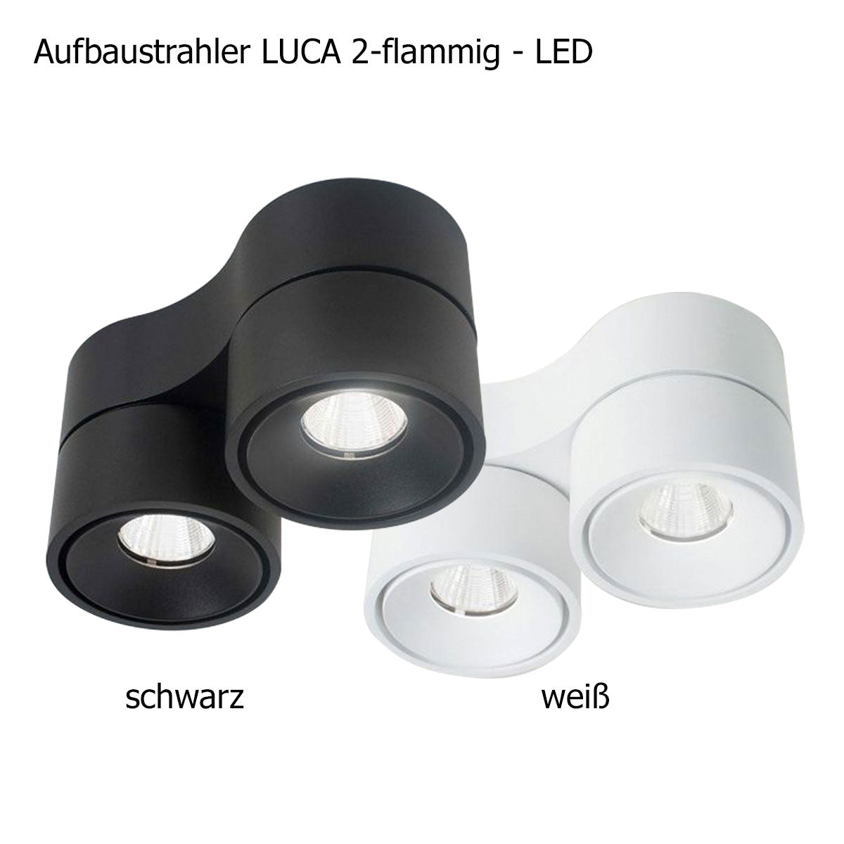 Sonluce, Aufbaustrahler Luca 2-flammig, Varianten, flexible Lichtlösung